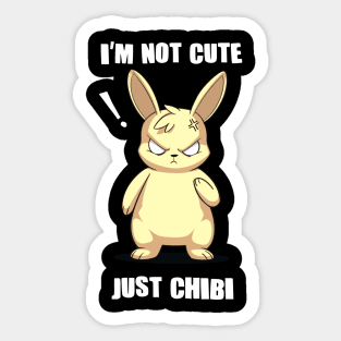 I'm Not Cute Just Chibi Angry Bunny Anime Sticker